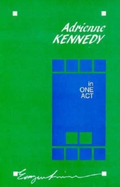 In One Act by Kennedy, Adrienne