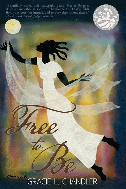 Free To Be by Chandler, Gracie L.