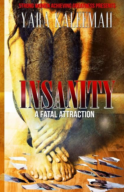 Insanity by Kaleemah, Yara