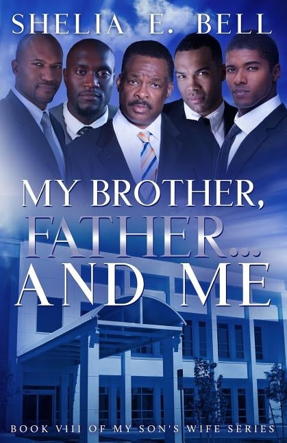 My Brother, Father...And Me by Lipsey, Shelia E.