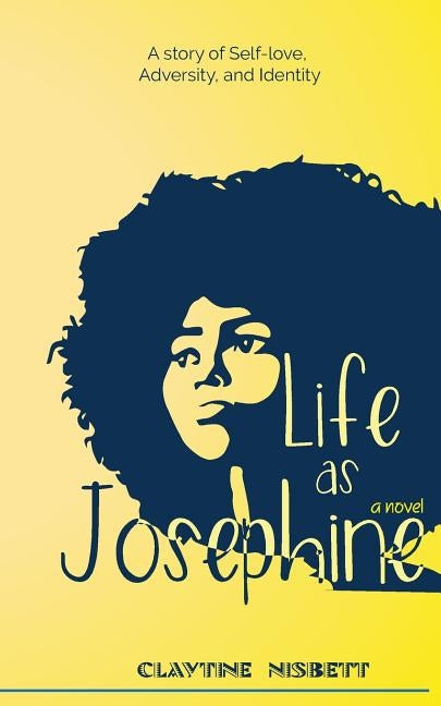 Life As Josephine by Nisbett, Claytine