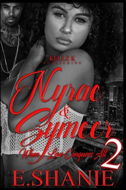 Nyrae & Symeer: When Love Conquers All 2 by Shanie, E.