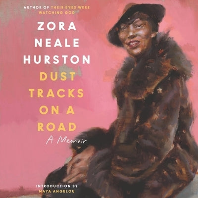 Dust Tracks on a Road: An Autobiography by Hurston, Zora Neale