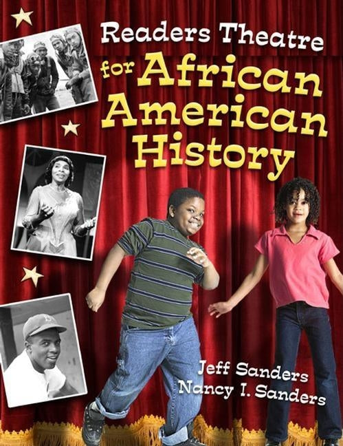 Readers Theatre for African American History by Sanders, Jeff