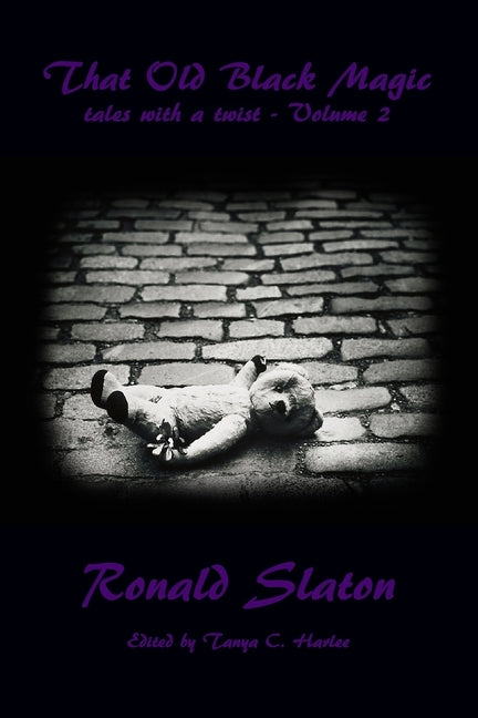 That Old Black Magic: tales with a twist - Volume 2 by Harlee, Tanya C.