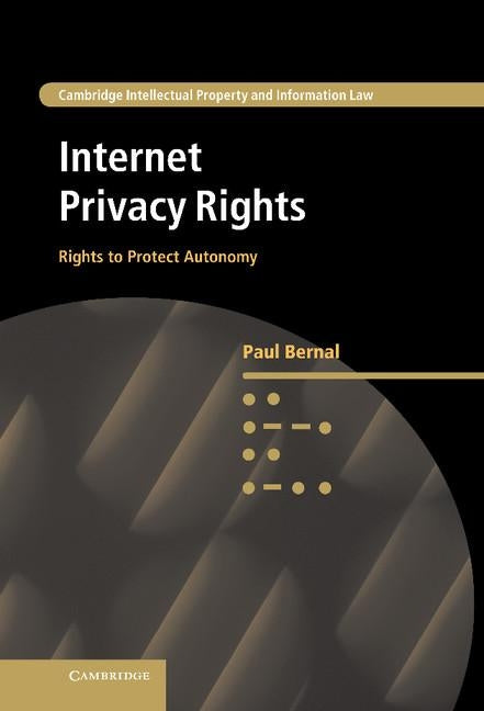 Internet Privacy Rights by Bernal, Paul
