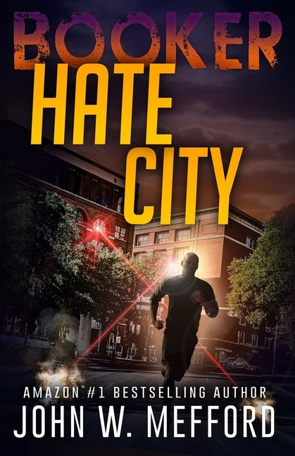 Hate City by Mefford, John W.