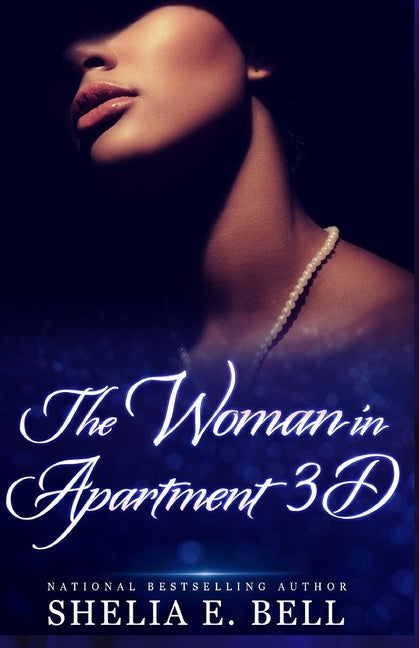 The Woman in Apartment 3D: A Holy Rock Chronicles Story by Bell, Shelia E.