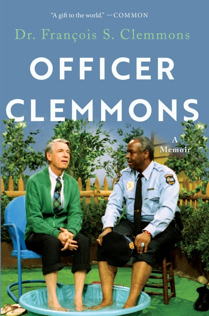Officer Clemmons: A Memoir by Clemmons, François