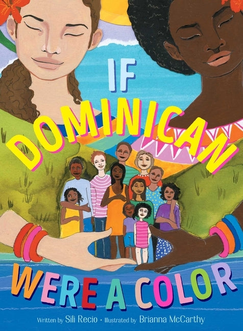 If Dominican Were a Color by Recio, Sili