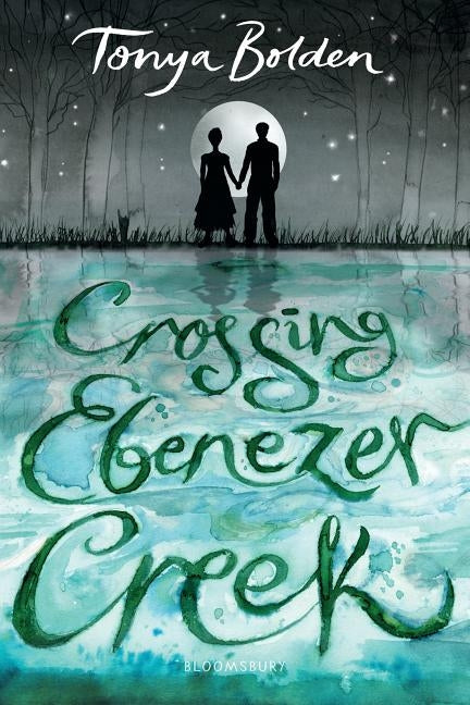 Crossing Ebenezer Creek by Bolden, Tonya