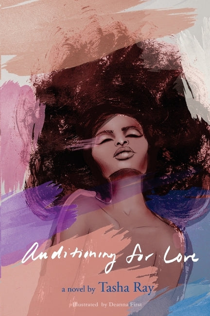 Auditioning for Love by Ray, Tasha