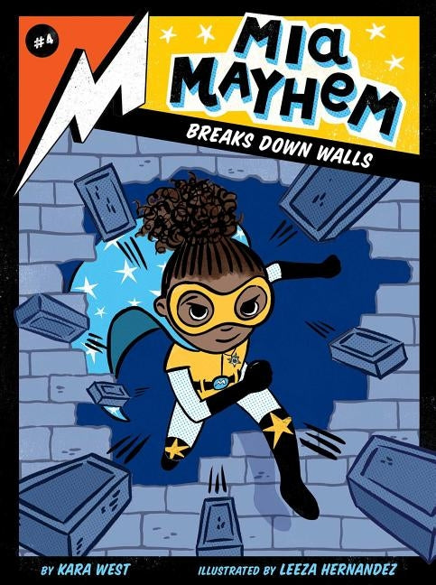 MIA Mayhem Breaks Down Walls, 4 by West, Kara