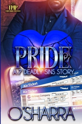 Pride: A 7 Deadly Sins Story by O'Sharra