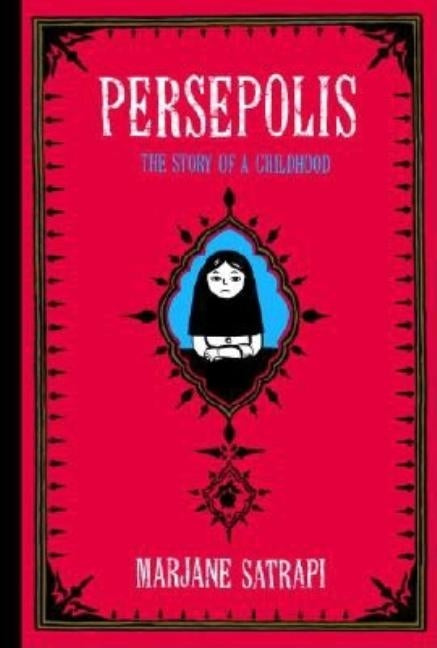 Persepolis: The Story of a Childhood by Satrapi, Marjane
