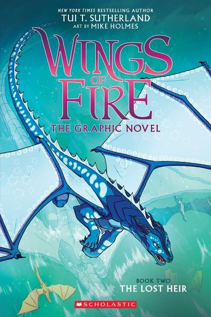 The Lost Heir (Wings of Fire Graphic Novel #2), Volume 2 by Sutherland, Tui T.