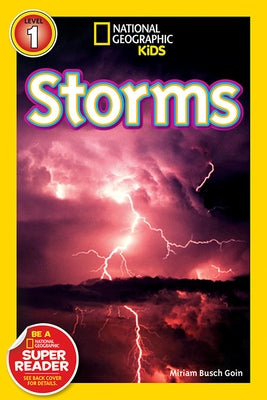 National Geographic Readers: Storms! by Goin, Miriam