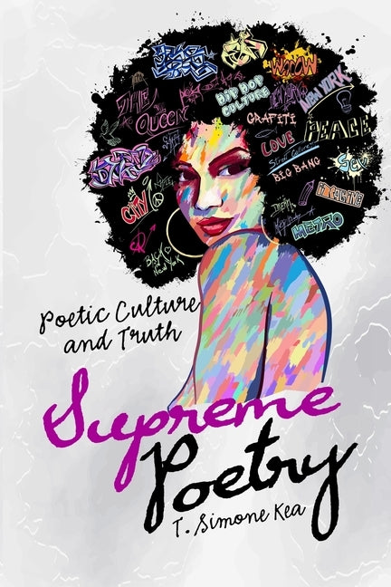 Supreme Poetry by Kea, T. Simone