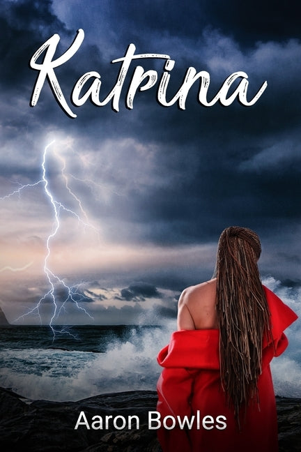 Katrina by Bowles, Aaron