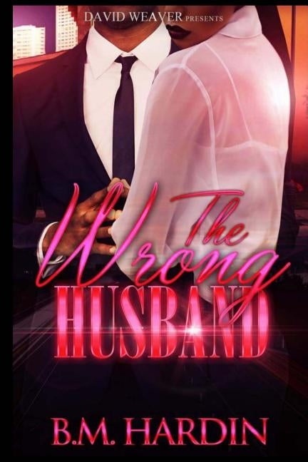 The Wrong Husband by Hardin, B. M.