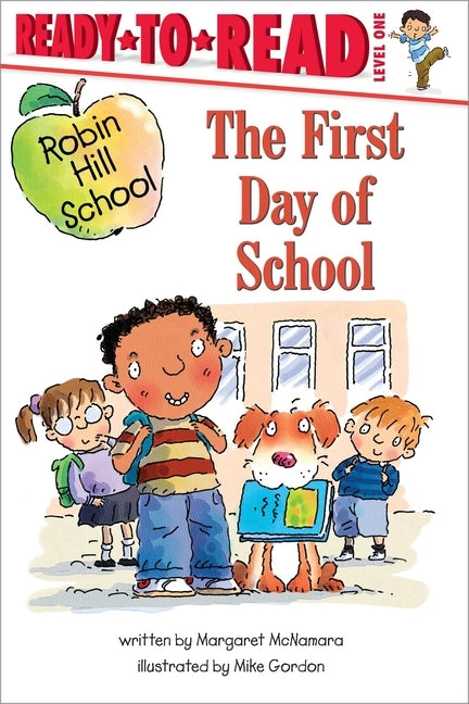 The First Day of School: Ready-To-Read Level 1 by McNamara, Margaret