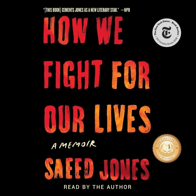 How We Fight for Our Lives: A Memoir by Jones, Saeed