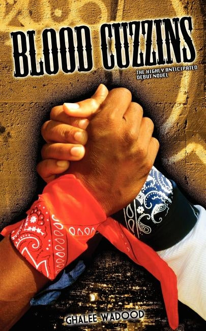Blood Cuzzins by Wadood, Ghalee