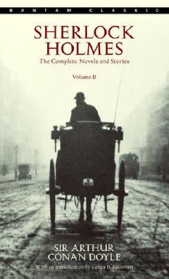 Sherlock Holmes: The Complete Novels and Stories Volume II by Sir Doyle, Arthur Conan