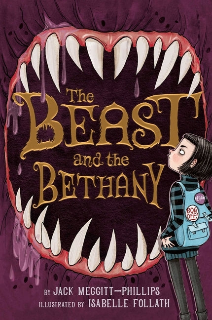 The Beast and the Bethany, Volume 1 by Meggitt-Phillips, Jack