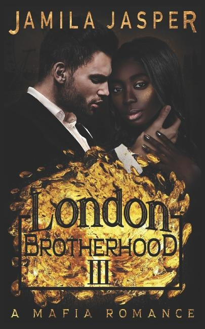 The London Brotherhood III: A Mafia Romance by Design, Denia