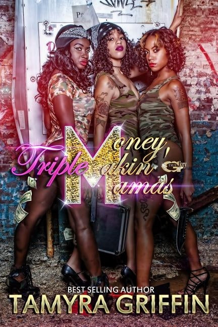 Triple M: Money Makin' Mamas by Griffin, Tamyra