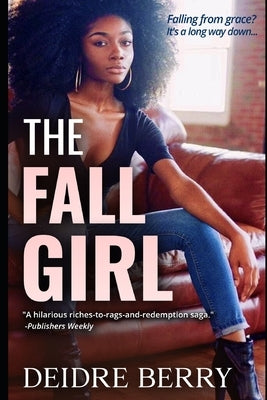 The Fall Girl by Berry, Deidre