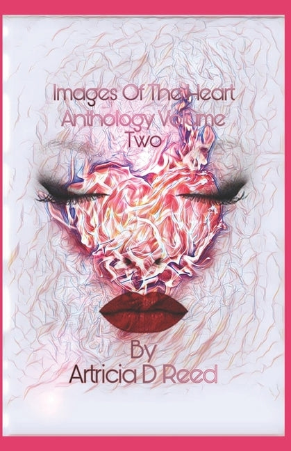 Images Of The Heart by Reed, Artricia D.