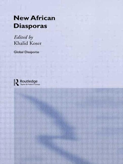 New African Diasporas by Koser, Khalid