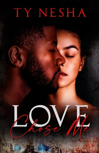 Love Chose Me by Nesha, Ty