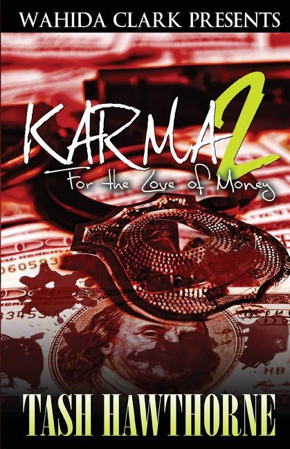 Karma 2: For the Love of Money by Hawthorne, Tash