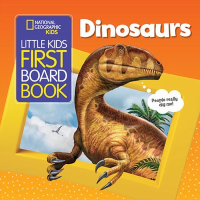 National Geographic Kids Little Kids First Board Book: Dinosaurs by Musgrave, Ruth