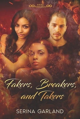 Fakers, Breakers, and Takers by Publications, Infinity