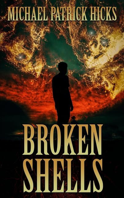 Broken Shells: A Subterranean Horror Novella by Hicks, Michael Patrick