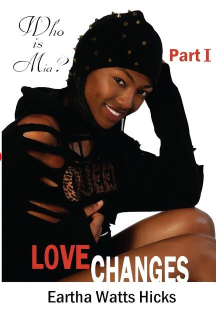 Who is Mia? by Hicks, Eartha Watts