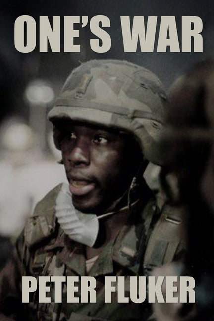 One's War by Fluker, Peter