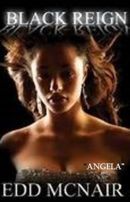 Black Reign: " Angela" by McNair, Edd