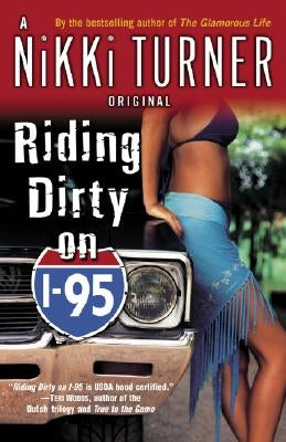 Riding Dirty on I-95 by Turner, Nikki