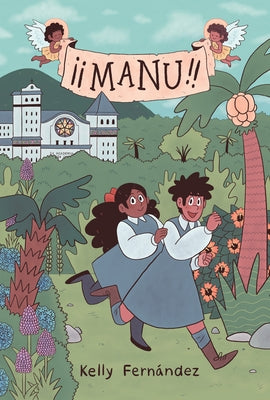 Manu: A Graphic Novel by Fernández, Kelly
