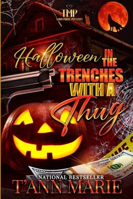 Halloween in the Trenches with a Thug by Marie, T'Ann