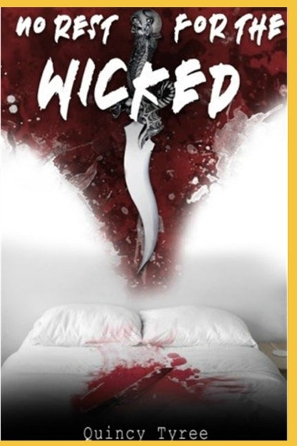 No Rest For The Wicked by Tyree, Quincy