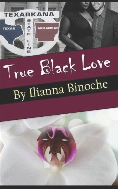 True Black Love by Binoche, Ilianna