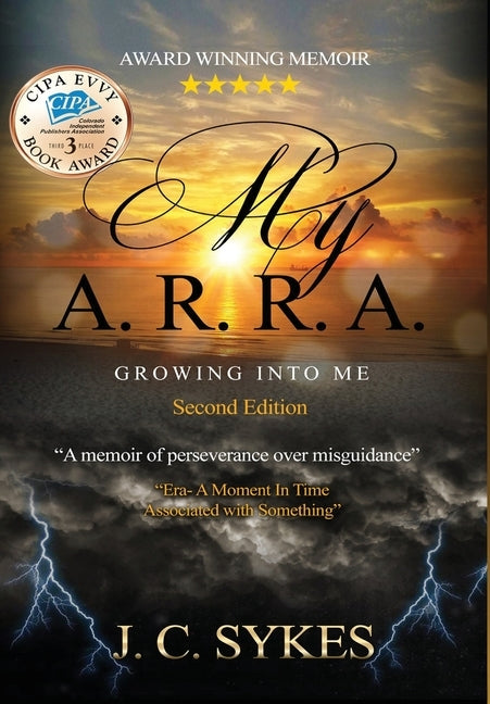 My A.R.R.A: growing into me by Sykes, Jc