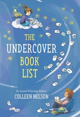 The Undercover Book List by Nelson, Colleen