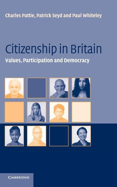 Citizenship in Britain by Pattie, Charles